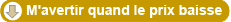 M'avertir par mail quand le prix change ou baisse